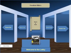 Freedom Riders Patrick Cesar Room One Room Two