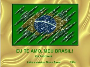 EU TE AMO MEU BRASIL Os Incrveis Letra