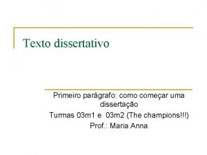 Texto dissertativo Primeiro pargrafo como comear uma dissertao