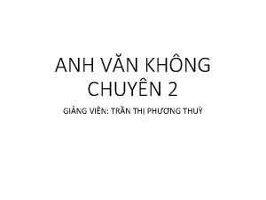 ANH VN KHNG CHUYN 2 GING VIN TRN