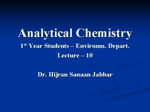 Analytical Chemistry 1 st Year Students Environm Depart