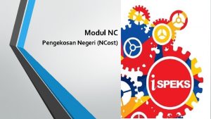 Modul NC Pengekosan Negeri NCost PENGENALAN PERAKAUNAN PENGURUSAN