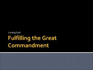 Loving God Fulfilling the Great Commandment Mark 12