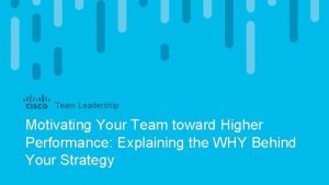 Team Leadership Motivating Your Team toward Higher Performance