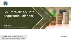 Secure WebsiteData Acquisition Calendar Diane Winn Public School