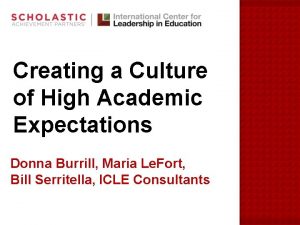 Creating a Culture of High Academic Expectations Donna