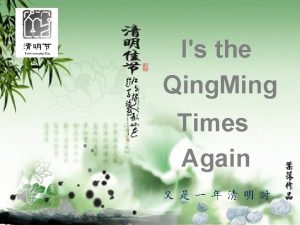 Is the Qing Ming Times Again Qing Ming