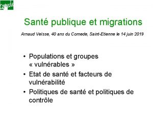 Sant publique et migrations Arnaud Vesse 40 ans