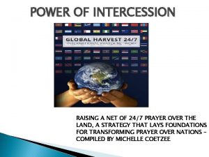 POWER OF INTERCESSION RAISING A NET OF 247