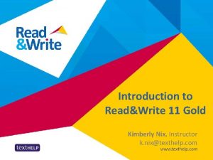 Introduction to ReadWrite 11 Gold Kimberly Nix Instructor