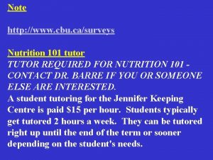 Note http www cbu casurveys Nutrition 101 tutor