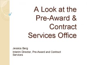 A Look at the PreAward Contract Services Office