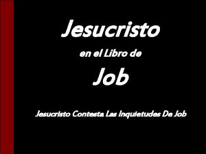 Jesucristo en el Libro de Job Jesucristo Contesta