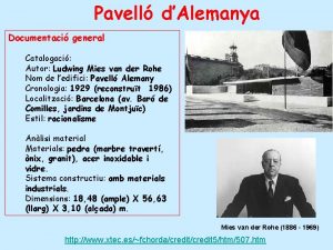 Pavell dAlemanya Documentaci general Catalogaci Autor Ludwing Mies