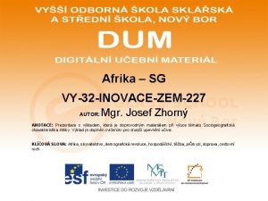 Afrika SG VY32 INOVACEZEM227 AUTOR Mgr Josef Zhorn