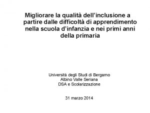 Migliorare la qualit dellinclusione a partire dalle difficolt