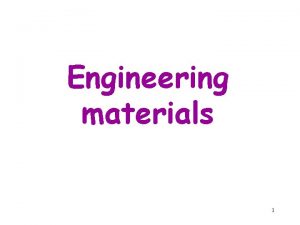 Engineering materials 1 Metal Metallic materials Classifications Specifications