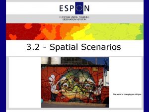 3 2 Spatial Scenarios Integrated Scenarios Demography Baseline