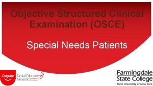 Objective Structured Clinical Examination OSCE Special Needs Patients