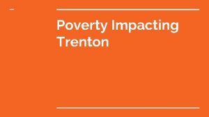 Poverty Impacting Trenton Trenton Area Soup Kitchen TASK