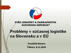 Problmy v sasnej logistike na Slovensku a v