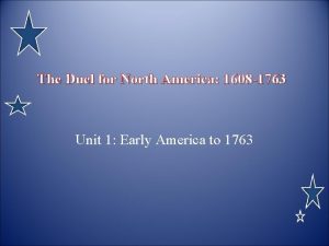 The Duel for North America 1608 1763 Unit