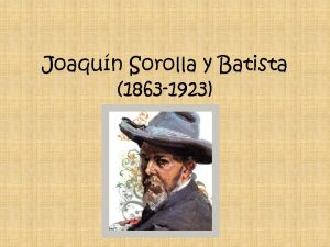 Joaqun Sorolla y Batista 1863 1923 vida u