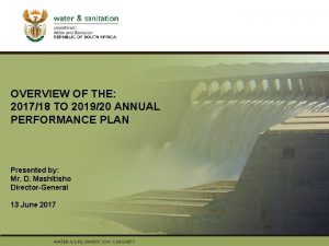 PRESENTATION TITLE OVERVIEW OF THE 201718 TO 201920