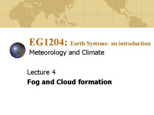 EG 1204 Earth Systems an introduction Meteorology and