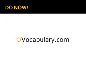 DO NOW Vocabulary com MLA PPT2 Preparing Your