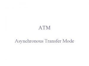 ATM Asynchronous Transfer Mode Voice AAL AD s