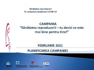 Sntatea reproducerii n contextul pandemiei COVID19 CAMPANIA Sntatea