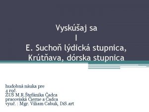 Vyskaj sa I E Sucho ldick stupnica Krtava