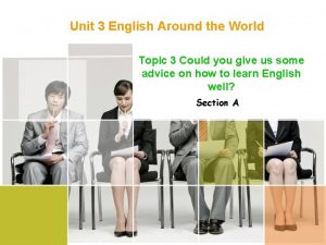 Unit 3 English Around the World Topic 3