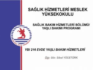 Trakeostomi kolostomi ve bakm R GR SBEL YCETRK