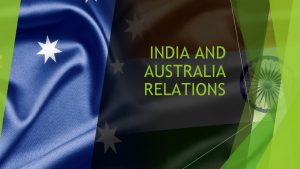 INDIA AND AUSTRALIA RELATIONS BAGROUND DATA LOCATION Located