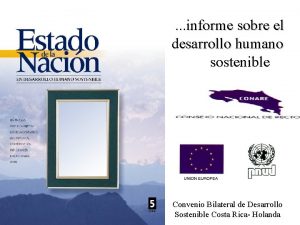 informe sobre el desarrollo humano sostenible Convenio Bilateral