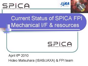 Current Status of SPICA FPI Mechanical IF resources