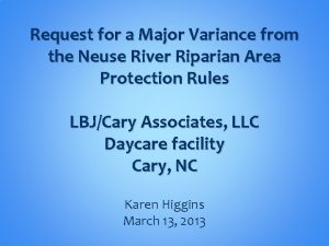 Request for a Major Variance from the Neuse