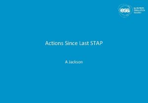 Actions Since Last STAP A Jackson STAP Recommendations