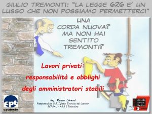 Lavori privati responsabilit e obblighi degli amministratori stabili