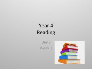 Year 4 Reading Day 2 Week 2 Reading