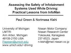 Assessing the Safety of Infotainment Systems Used While