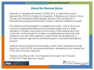 Seminars in Translational Research About the Seminar Series