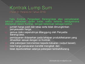 Kontrak Lump Sum Pasal 51 Perpres 54 Tahun