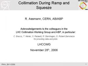 Collimation During Ramp and Squeeze R Assmann CERN