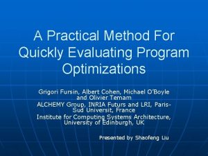 A Practical Method For Quickly Evaluating Program Optimizations