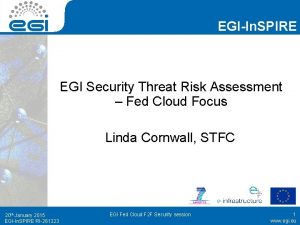 EGIIn SPIRE EGI Security Threat Risk Assessment Fed