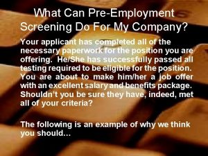What Can PreEmployment Screening Do For My Company