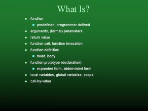 What Is function predefined programmerdefined arguments formal parameters